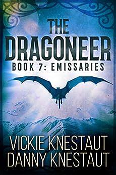 The Dragoneer Book 7 Emissaries by Vickie Knestaut