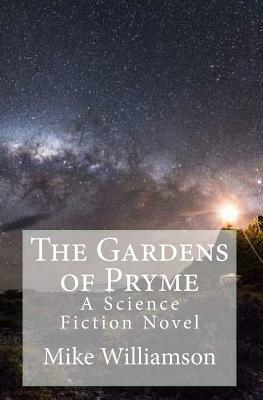 The Gardens of Pryme by Mike Williamson