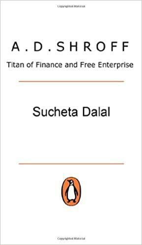 A.D. Shroff: Titan of Finance and Free Enterprise by Sucheta Dalal