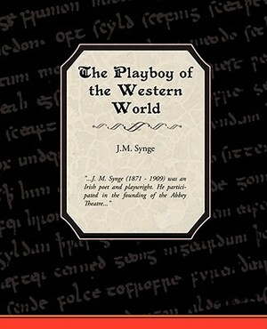 The Playboy of the Western World by J.M. Synge