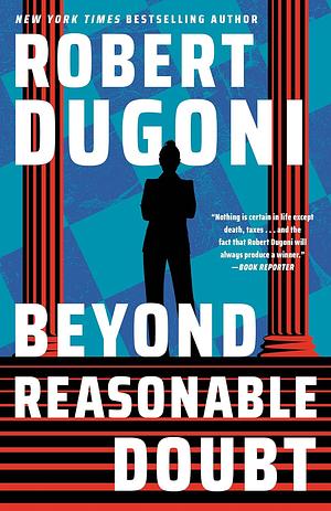 Beyond Reasonable Doubt by Robert Dugoni