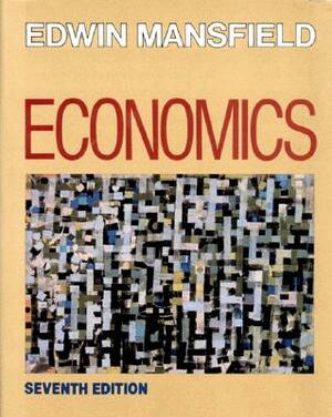 Economics: Principles, Problems, Decisions by Edwin Mansfield
