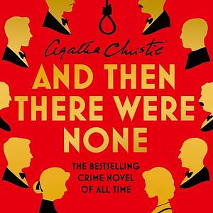 And Then There Were None by Agatha Christie