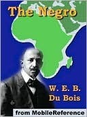 The Negro by W.E.B. Du Bois