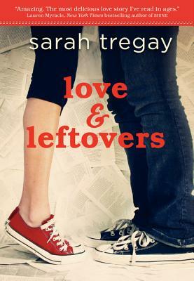 Love and Leftovers: A Novel in Verse by Sarah Tregay