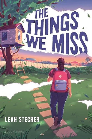 The Things We Miss by Leah Stecher