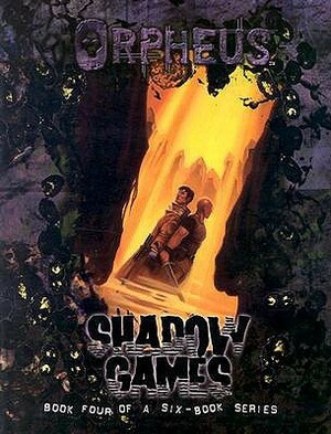 Shadow Games (Orpheus) by Adam Tinworth, William O'Connor, Tim Dedopulos, Kraig Blackwelder