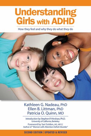 Understanding Girls with ADHD by Kathleen G. Nadeau