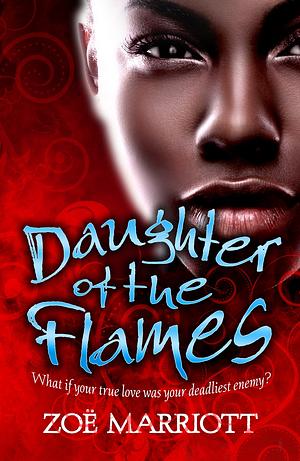 Daughter of the Flames by Zoë Marriott