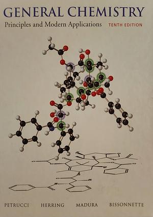 General Chemistry: Principles and Modern Applications Tenth Edition by Ralph H. Petrucci