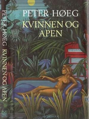Kvinnen og Apen by Knut Johansen, Peter Høeg