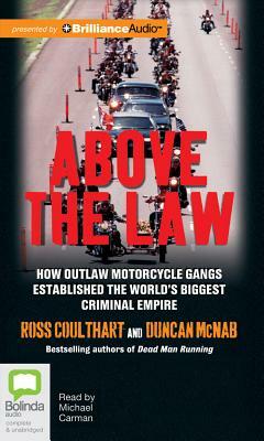 Above the Law by Duncan McNab, Ross Coulthart