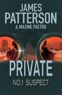 Private No.1 Suspect by Maxine Paetro, James Patterson