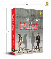Shadow of the Past by Mayank Manohar