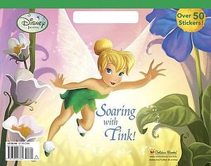 Soaring with Tink! by RH Disney Staff