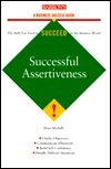 Successful Assertiveness by Dena Michelli