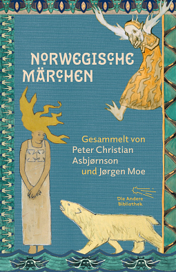 Norwegische Märchen by Jørgen Engebretsen Moe, Theodor Kittelsen, Peter Christen Asbjørnsen, Erik Werenskiold