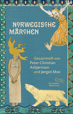 Norwegische Märchen by Jørgen Engebretsen Moe, Peter Christen Asbjørnsen, Erik Werenskiold, Theodor Kittelsen