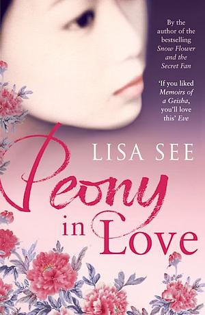 Peony in Love by Lisa See