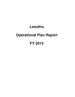 Lesotho Operational Plan Report FY 2013 by United States Department of State