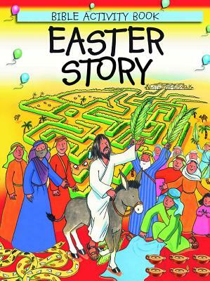 Easter Story: Bible Activity Book by Leena Lane