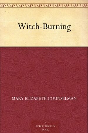 Witch-Burning by Mary Elizabeth Counselman