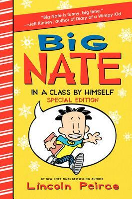 Big Nate: In a Class by Himself Special Edition: Includes 16 Extra Pages of Fun! by Lincoln Peirce