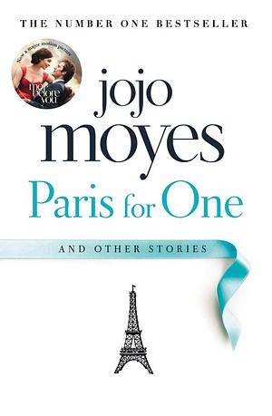 Paris for One and Other Stories by Jojo Moyes