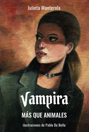 Vampira: Más que animales by Julieta Manterola