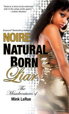 Natural Born Liar by Noire