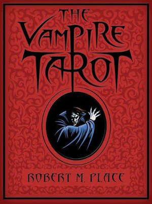 The Vampire Tarot by Robert M. Place