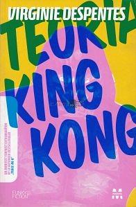 Teoria King Kong by Virginie Despentes