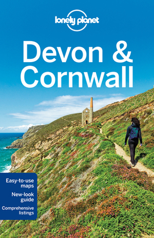 Lonely Planet: Devon & Cornwall by Oliver Berry