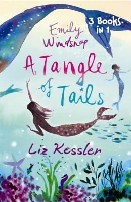 A Tangle of Tails by Liz Kessler