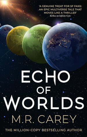 Echo of Worlds by M.R. Carey