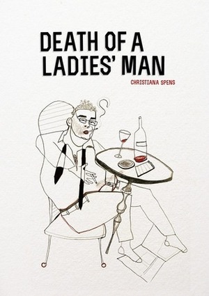 Death of a Ladies' Man by Christiana Spens