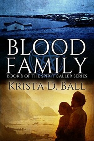 Blood Family by Krista D. Ball