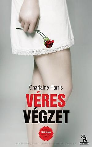 Véres végzet by Charlaine Harris