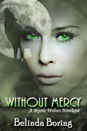 Without Mercy by Belinda Boring