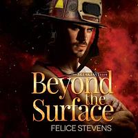 Beyond the Surface by Felice Stevens