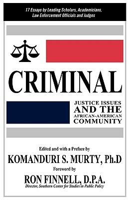 Criminal Justice Issues and the African-American Community by Komanduri S. Murty