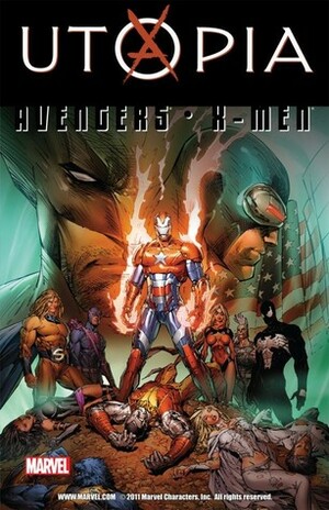 Avengers/Uncanny X-Men: Utopia by Marc Silvestri, Edgar Tadeo, Dustin Weaver, Cory Petit, Leonard Kirk, Brian Reber, Luke Ross, Mike Carey, Wil Conrad, Rachel Dodson, Terry Dodson, Matt Fraction, Rain Beredo, Mike Deodato Jr.