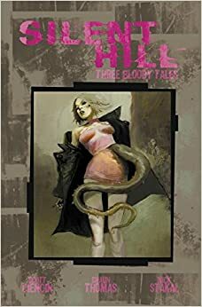 Silent Hill: Three Bloody Tales by Troy Denning, Scott Ciencin