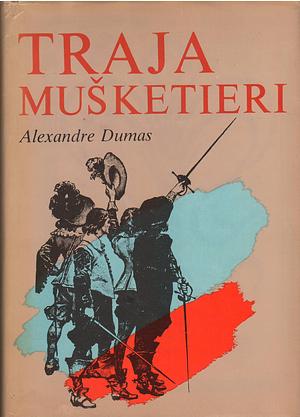 Traja mušketieri by Alexandre Dumas