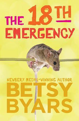 The 18th Emergency by Betsy Byars