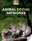 Animal Social Networks by Richard James, Dr. Jens Krause, Darren P. Croft, Daniel W. Franks