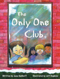 The Only One Club by Jeff Hopkins, Jane Naliboff