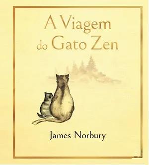 A Viagem do Gato Zen by James Norbury