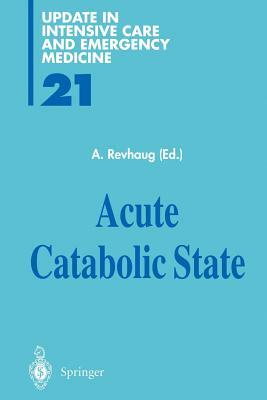Acute Catabolic State by 