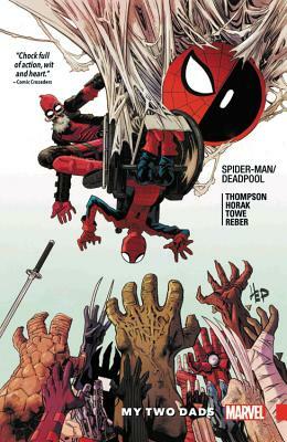 Spider-Man/Deadpool Vol. 7: My Two Dads by 
